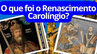 O que foi o Renascimento Carolíngio [upl. by Ahsaetal926]