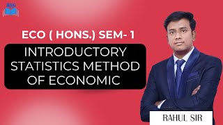 Introductory Statistics Method of Economic  RSG CLASSES  ECO  HONS SEM 1 rsgclasses [upl. by Roxy]