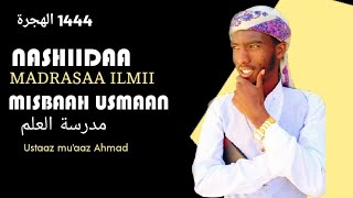 Nashiidaa MADRASAA ILMII MISBAAH Usmaan Share [upl. by Durante718]