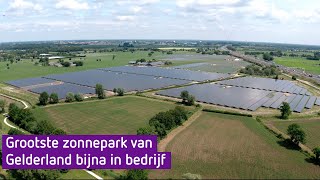 Grootste zonnepark van Gelderland bijna in bedrijf [upl. by Cheke]