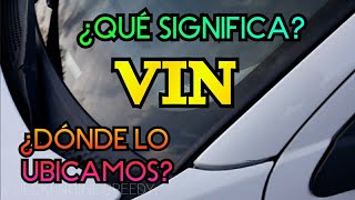 Qué es el VIN 🚘 y Dónde lo Ubicamos 🚘 Para todo Tipo de Vehículo [upl. by Ritter456]