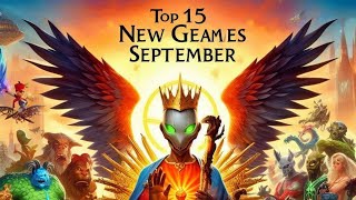 Top 15 New Game Releases of September [upl. by Hterag]