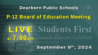 Board of Education Meeting  September 9th  Dearborn Public Schools [upl. by Adalard]