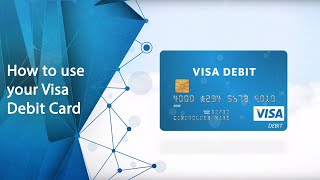 How to use your Visa Debit Card [upl. by Wilburn]