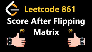 Score After Flipping Matrix  Leetcode 861  Python [upl. by Seamus383]