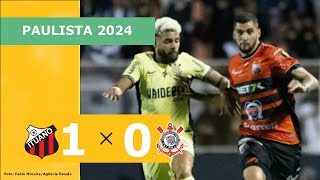 ITUANO 1 X 0 CORINTHIANS  CAMPEONATO PAULISTA 2024 VEJA O GOL [upl. by Gollin]