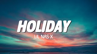 Lil Nas XHolidayofficial lyrics video [upl. by Kal]