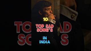 10 Top Sad Songs In India song sadsongs music [upl. by Adyela]