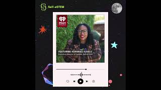 2024 iHeart Radio Interview with Adamaka  SelfeSTEM’s Mission to Empower Girls in STEM 🎙️ [upl. by Oran770]