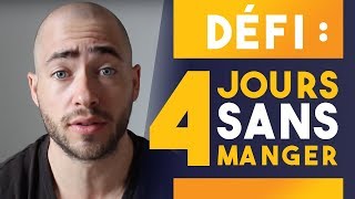 DÉFI  4 JOURS SANS MANGER 🚫 [upl. by Navets]