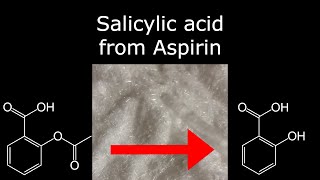 Turning aspirin into salicylic acid with acid hydrolysis [upl. by Marteena176]