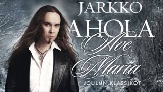 Jarkko Ahola  Ave Maria [upl. by Notserc]