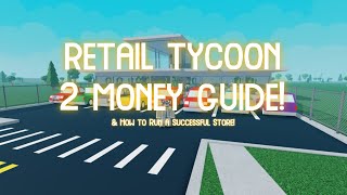 Retail Tycoon 2 MONEY GUIDE  How to Run a Store ROBLOX [upl. by Burd]