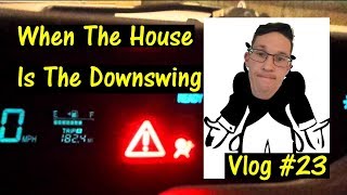 When The House Is The Downswing  VLOG 23 [upl. by Bronk]