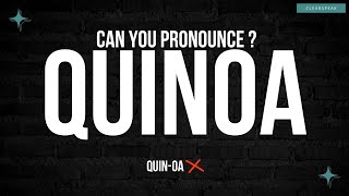 How to Pronounce Quinoa in English [upl. by Gwenny874]