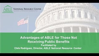 Advantages of ABLE for Those Not Receiving Public Benefits [upl. by Eniretak530]