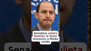 Senadora Julieta Ramirez deja chimuelo a Marko Cortes 😱🤣 [upl. by Deadman268]