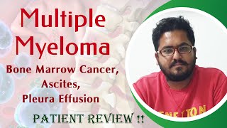 Multiple myeloma Bone marrow cancer Ascites Pleural effusion  Patient Review [upl. by Schug]