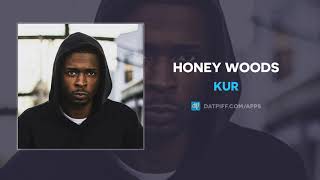 Kur  Honey Woods AUDIO [upl. by Leidgam]