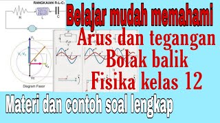 Arus bolak balik kelas 12  rangkaian RLC [upl. by Holofernes]