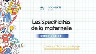 CRPE 20242025 ～ LES SPÉCIFICITÉS DE LA MATERNELLE [upl. by Yci]