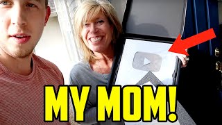 I Gave My Mom My Silver Play Button [upl. by Westbrook]