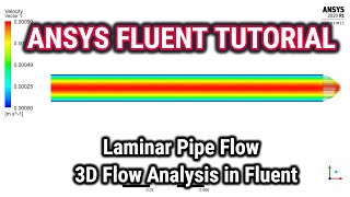 ANSYS Fluent Tutorials  Laminar Pipe Flow  3D Flow Analysis in Fluent  ANSYS 16 Tutorial  CFD [upl. by Theda]