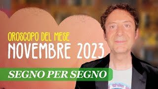 OROSCOPO DEL MESE NOVEMBRE 2023 [upl. by Chrissy]