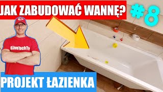 🟢8 PROJEKT ŁAZIENKA  PROSTY SPOSÓB NA ZABUDOWĘ WANNY CZ1 [upl. by Gerianna309]