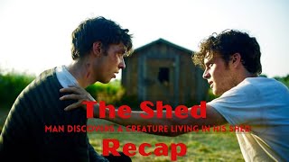 The Shed Movie Recap  Man Discovers a Creature Living in His Shed [upl. by Bergess511]