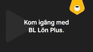 Kom igång med BL Lön Plus [upl. by Silliw]