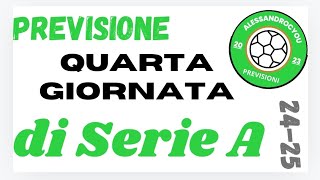 Previsione quarta giornata di Serie A 2425 [upl. by Nogem155]