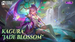 New Epic Skin  Kagura quotJade Blossomquot  Mobile Legends Bang Bang [upl. by Prochora787]