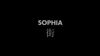 SOPHIA  街（Official Music Video） [upl. by Berstine]