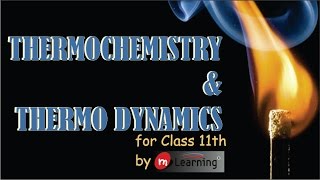 ThermoChemistry amp ThermoDynamics  Thermodynamic Process  03 For Class 11th [upl. by Icaj]