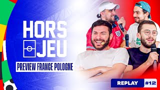 ⚽ HORS JEU EURO DU 25 JUIN 🇫🇷  🇵🇱 LA GRANDE PREVIEW FRANCE  POLOGNE [upl. by Narot]