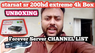 Starsat sr 200hd extreme 4k UNBOXING  Forever server channel list in karachi [upl. by Enilkcaj]