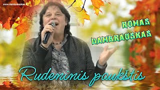 Rudenis paukštis  Romas Dambrauskas [upl. by Chancellor998]