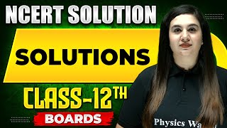 SOLUTIONS  NCERT Solutions  Chemistry Chapter 01  Class 12th Boards [upl. by Eelyme]