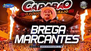 🟥 CARABAO  BREGA MARCANTE  MARCANTE MIXADAS DJ TOM MAXIMO  CARABAO NAS MARCANTES [upl. by Oys]