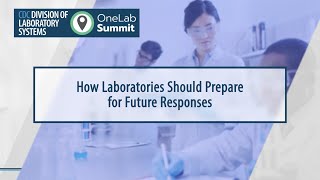 How Laboratories Should Prepare for Future Responses [upl. by Aleusnoc]