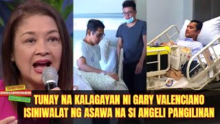 TUNAY na KALAGAYAN ni Gary Valenciano Isiniwalat ng Asawa Na si Angeli Pangilinan [upl. by Neelyk]