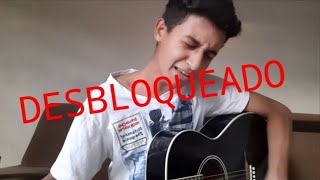 DESBLOQUEADO  Diego amp Vitor Hugo  Cover Luiz [upl. by Elinad]