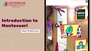 PMC Montessori Portfolio for 20daysworkshop First Position  Part 1 Introduction to Montessori [upl. by Atnauqahs193]