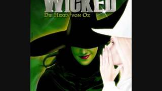 Wicked  Frei und schwerelos [upl. by Itnahsa]