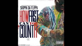 Skippa Da Flippa  quotHow Fast Can You Count Itquot [upl. by Janiuszck]