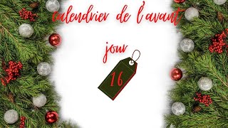 CALENDRIER DE LAVENT JOUR 16 [upl. by Vaios]