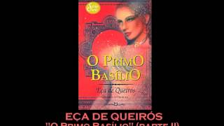 AUDIOLIVRO quotO Primo Basílioquot de Eça de Queirós parte 2 [upl. by Gewirtz21]