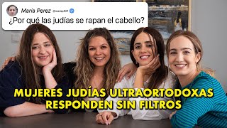 Mujeres JUDÍAS ULTRAORTODOXAS se atreven a contestar TODO  Judaísmo Sin Filtros [upl. by Yenahteb]