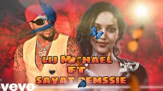 Lij  Mikael ft Sayat Demssie  Ayto  New Amharic Music 2024 from Album [upl. by Betteanne657]